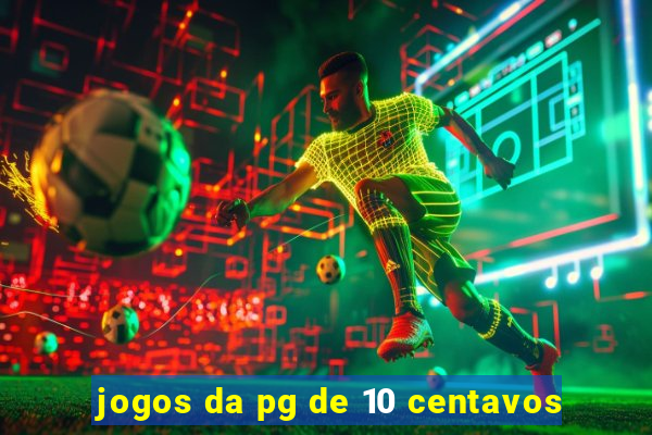 jogos da pg de 10 centavos